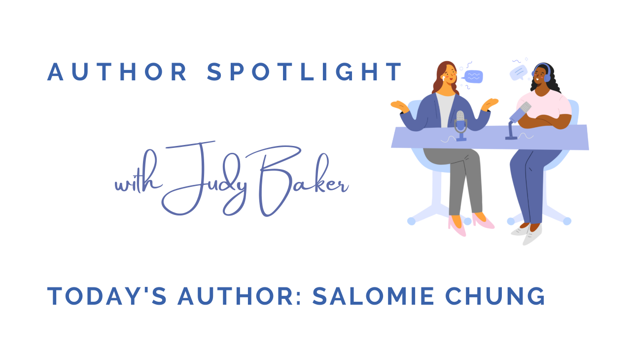 Author Spotlight on Salomie Chung
